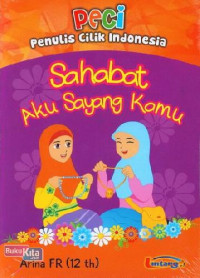 Sahabat Aku Sayang Kamu Seri PECI