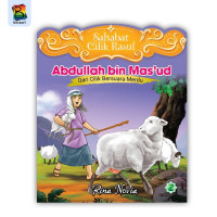 Sahabat Cilik Rasulullah : Abdullah Bin Mas'ud