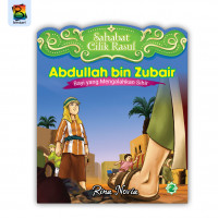 Sahabat Cilik Rasulullah : Abdullah Bin Zubair