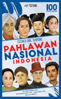 Segala hal tentang pahlawan nasional Indonesia