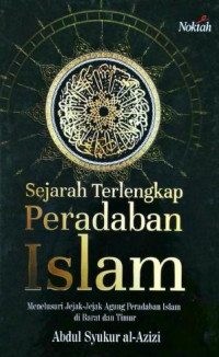 Sejarah terlengkap peradaban Islam