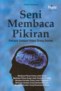 Seni membaca pikiran : rahasia dahsyat hidup orang sukses