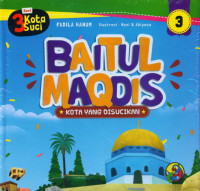 Seri 3 Kota Suci : Baitul Maqdis kota yang disucikan 3 1