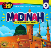 Seri 3 Kota Suci : Madinah kota yang bercahaya 2