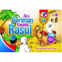 Aku beriman kepada Rasul 4 Seri Rukun Iman