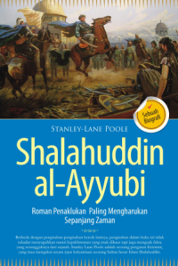 Shalahuddin Al-Ayyubi: Roman penaklukan paling mengharukan sepanjang zaman