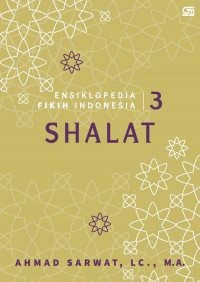 Shalat Ensiklopedia Fikih Indonesia Seri 3