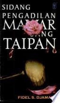 Sidang Pengadilan Mawar Sang Taipan