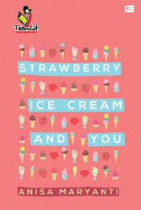 Strawberry Ice Cream And You