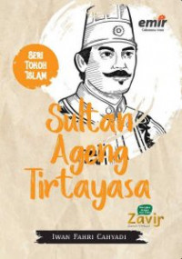 Seri tokoh Islam : Sultan Ageng Tirtayasa