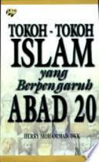 Tokoh-tokoh islam yang berpengaruh abad 20