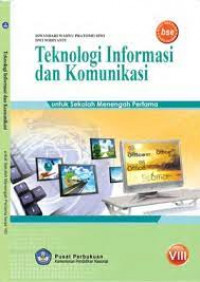 Teknologi Informasi dan Komunikasi Untuk Sekolah Menengah Pertama kelas VIII