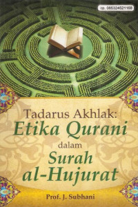 Tadarus Akhlak: Daras Etika dalam Surah Al-Hujurat