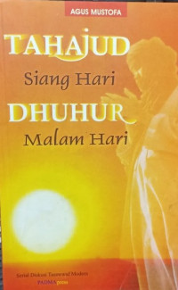 Tahajud Siang Hari Dhuhur Malam Hari