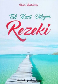 Image of Tak Henti Dikejar Rezeki