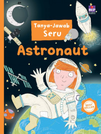 Tanya Jawab Seru Tentang Astronaut