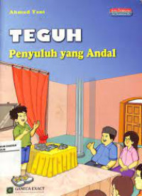 Teguh : Penyuluh yang andal