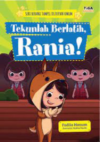 Tekunlah Berlatih, Rania!