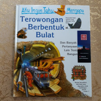 Terowongan Berbentuk Bulat Seri Aku Ingin Tahu Mengapa