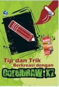 Tip & Trik Berkreasi dengan CorelDraw AW X7