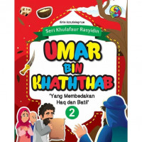 Umar Bin Khattab : Yang membedakan Haq dan Bathil (Seri Khulafaur Rasyidin 2)