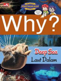 WHY ? Deep Sea (Laut Dalam)