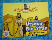 Utsman Bin Affan : Sang Dermawan