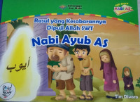 Nabi Ayub AS : Rasul yang kesabarannya dipuji Allah SWT