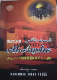 Masjid Al-Aqsho : Eksistensi dalam pergolakan sejarah