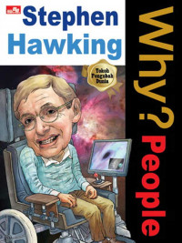 Why? People : Stephen Hawking