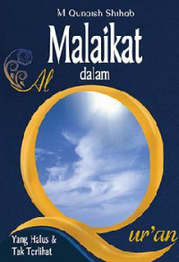 Yang Halus dan Tak Terlihat: Malaikat dalam Qur'an