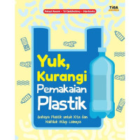 Yuk, Kurangi Pemakaian Plastik