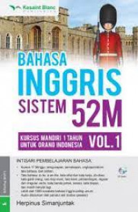 Bahasa Inggris sistem 52M : mahir berbahasa Inggris tanpa guru