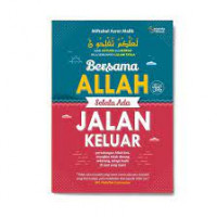 Bersama Allah Selalu Ada jalan Keluar