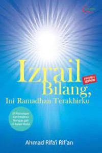 Izrail Bilang ini Ramadhan Terakhirku