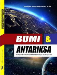 Bumi dan Antariksa : Konsep dan panduan para pengajar pendidikan