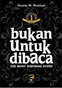 Bukan untuk dibaca: The most inspiring story