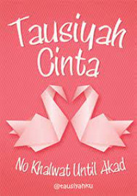 Tausiyah cinta : No khalwat until akad