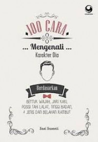 Image of 100 Cara Mengenali Karakter Dia