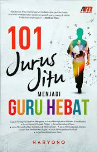 Image of 101 jurus jitu menjadi guru hebat