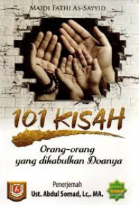Image of 101 Kisah orang-orang yang dikabulkan doanya