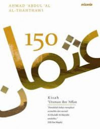 Image of 150 kisah Utsman Ibn Affan ra
