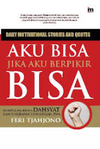Image of Aku Bisa Jika Aku Berpikir Bisa