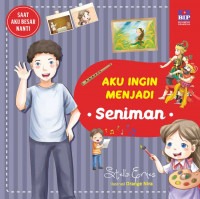 Image of Aku Ingin Menjadi Seniman : Seri Saat Aku Besar Nanti
