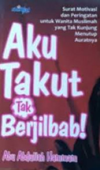 Image of Aku Takut Tak Berjilbab