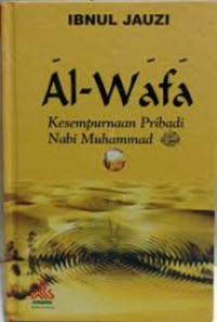 Image of Al-Wafa : kesempurnaan pribadi Nabi Muhammad SAW