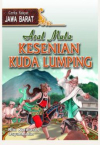 Image of Asal Mula Kesenian Kuda Lumping Seri Cerita Rakyat Jawa Barat