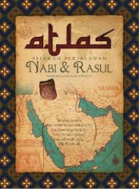 Image of Atlas Sejarah perjalanan Nabi dan Rasul