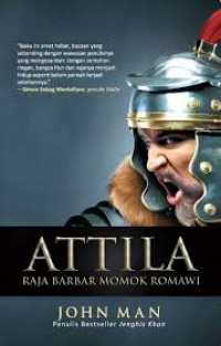 Image of Attila : raja barbar momok Romawi