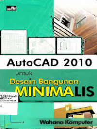 Image of AutoCAD 2010 untuk desain bangunan minimalis